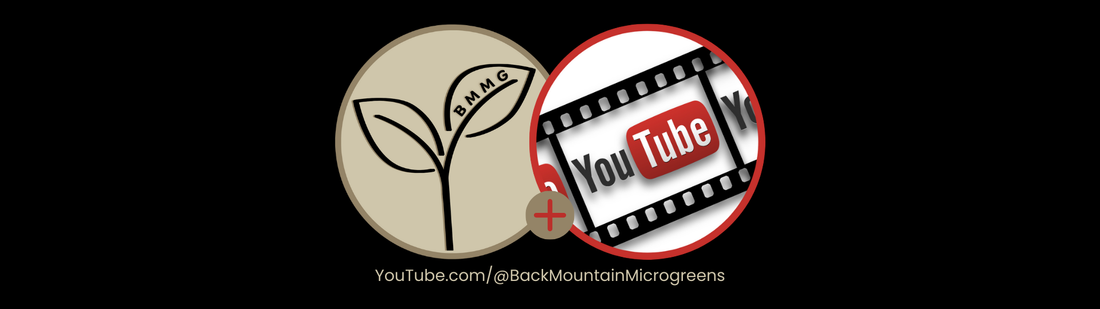 @BackMountainMicrogreens is now on YouTube!